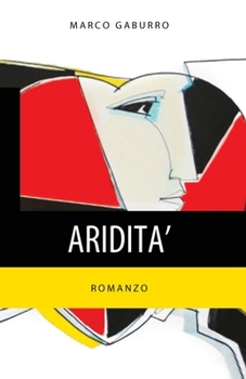Paperback Aridità: Romanzo [Italian] Book
