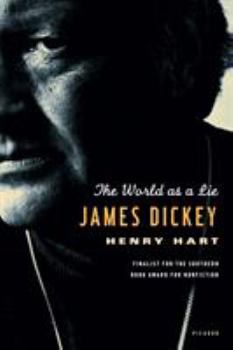 Paperback James Dickey: The World as a Lie Book