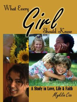 Perfect Paperback What Every Girl Should Know (A Study in Love, Life & Faith) Book