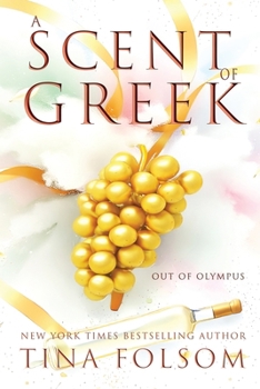 Paperback A Scent of Greek (Out of Olympus #2) Book