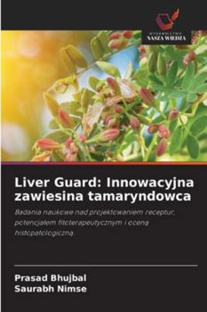 Liver Guard: Innowacyjna zawiesina tamaryndowca