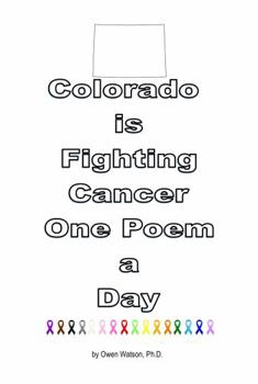 Paperback Colorado is Fighting Cancer One Poem a Day Book
