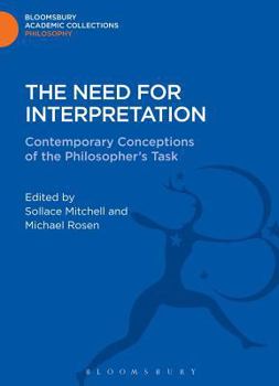 Hardcover The Need for Interpretation: Contemporary Conceptions of the Philosopher's Task Book