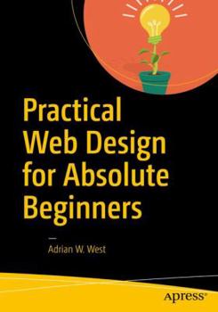 Paperback Practical Web Design for Absolute Beginners Book