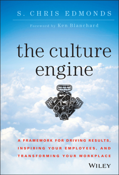 Hardcover The Culture Engine: A Framework for Driving Results, Inspiring Your Employees, and Transforming Your Workplace Book