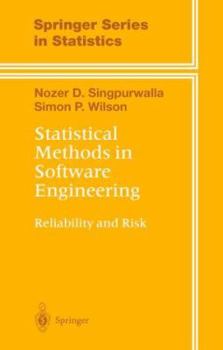 Statistical Methods in Software Engineering: Reliability and Risk - Book  of the Springer Series in Statistics