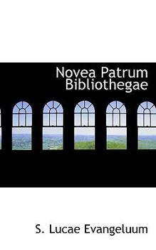 Hardcover Novea Patrum Bibliothegae [Latin] Book