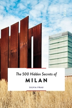 Paperback The 500 Hidden Secrets of Milan Book