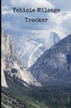 Paperback Vehicle Mileage Tracker: : Yosemite Valley Photo: Auto Mileage Log Book