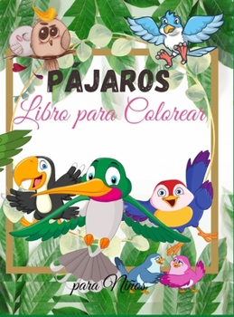 P?jaros Libro para Colorear para Ni?os: Libro para Colorear de P?jaros para Ni?os - Para ni?os peque?os, preescolares, ni?os y ni?as de 2 a 4 a?os - 4