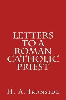 Letters to a Roman Catholic Priest