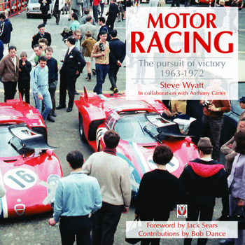 Hardcover Motor Racing: The Pursuit of Victory 1963-1972 Book