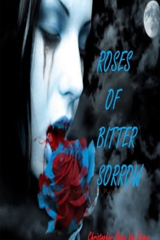 Paperback roses of bitter sorrow Book