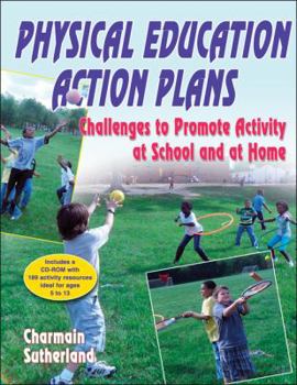 Paperback Physical Education Action Plans: Challenges to Promote Activity and School and at Home [With CDROM] Book