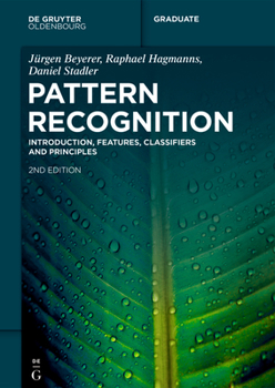 Paperback Pattern Recognition: Introduction, Features, Classifiers and Principles Book
