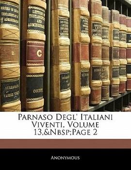 Paperback Parnaso Degl' Italiani Viventi, Volume 13, Page 2 [Italian] Book