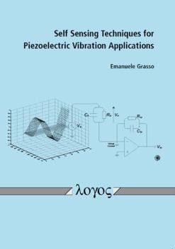 Paperback Self Sensing Techniques for Piezoelectric Vibration Applications Book