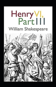 Paperback Henry VI, Part 3 Annotated Book
