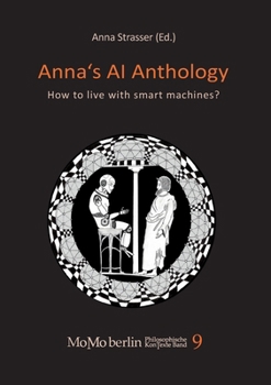 Paperback Anna's AI Anthology: How to live with smart machines Book