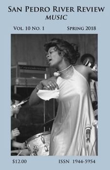 Paperback San Pedro River Review Vol 10 No 1 Spring 2018 Book