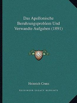 Paperback Das Apollonische Beruhrungsproblem Und Verwandte Aufgaben (1891) [German] Book