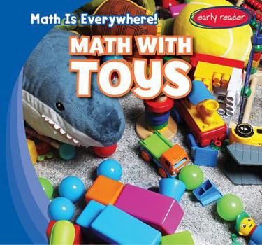Math with Toys - Book  of the Math Is Everywhere!