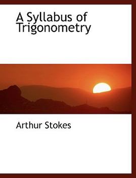 Paperback A Syllabus of Trigonometry [Large Print] Book