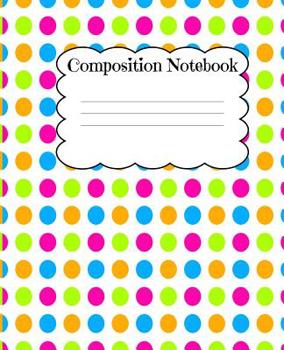 Paperback Composition Notebook: Back To School Colorful Bright Patterned Glossy Cover Notebook Book