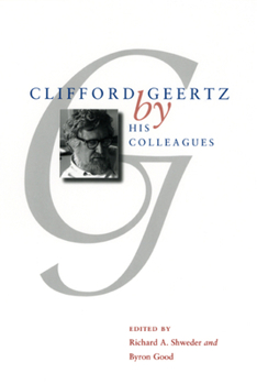 Hardcover Clifford Geertz by His Colleagues Book