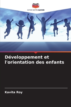 Paperback Développement et l'orientation des enfants [French] Book