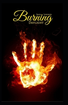 Paperback Burning Daylight; illustrated edition Book