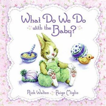 Hardcover What Do We Do with the Baby? Book