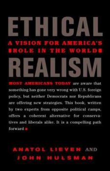 Hardcover Ethical Realism: A Vision for America's Role in the World Book