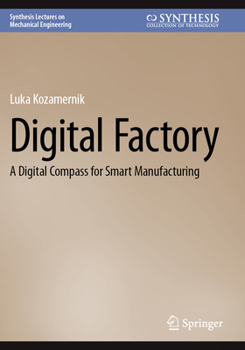 Paperback Digital Factory: A Digital Compass for Smart Manufacturing Book