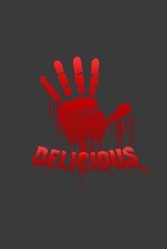 Delicious: Halloween blank dot grid pages for all horror fans | 120 pages for vampires, ghouls, witches and zombies | 6x9" inches