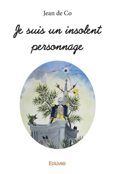 Paperback Je suis un insolent personnage [French] Book