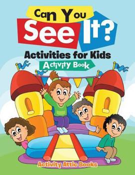 Paperback Can You See It? Activities for Kids Activity Book