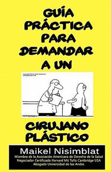 Paperback Guía Práctica para demandar a un cirujano plástico Book