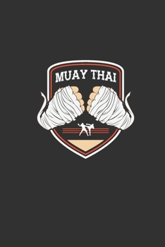 Paperback Muay Thai Hand Wrap Boxing Notebook [Lined] [6x9] [110 pages]: White Hand Wraps Book