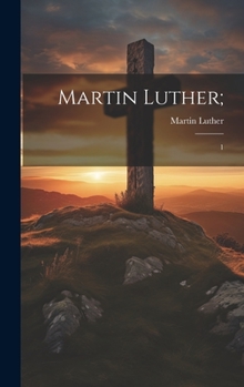 Hardcover Martin Luther;: 1 [German] Book