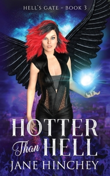 Hotter than Hell - Book #3 of the Hell's Gate