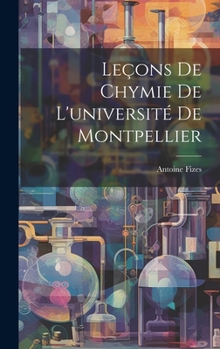 Hardcover Leçons De Chymie De L'université De Montpellier [French] Book