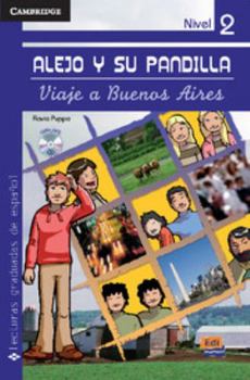 Paperback Alejo Y Su Pandilla Nivel 2 Viaje a Buenos Aires + CD [With CD (Audio)] [Spanish] Book