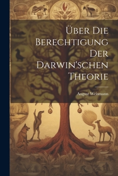 Paperback Über Die Berechtigung Der Darwin'schen Theorie Book