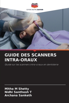 Guide Des Scanners Intra-Oraux