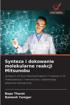 Paperback Synteza i dokowanie molekularne reakcji Mitsunobu [Polish] Book