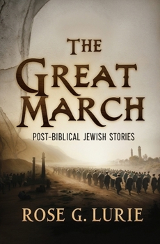 Paperback The Great March: Post-Biblical Jewish Stories Book