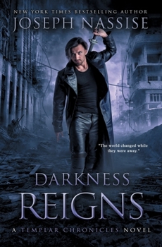 Paperback Darkness Reigns: A Templar Chronicles Urban Fantasy Thriller (The Templar Chronicles) Book