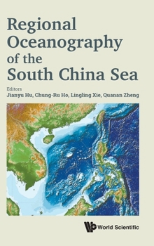 Hardcover Regional Oceanography of the South China Sea Book