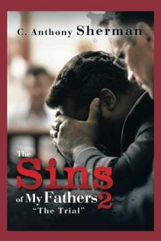 Paperback The Sins of My Fathers2: The Trial Book